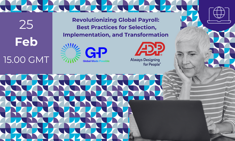 Revolutionizing Global Payroll: Best Practices for Selection, Implementation, and Transformation