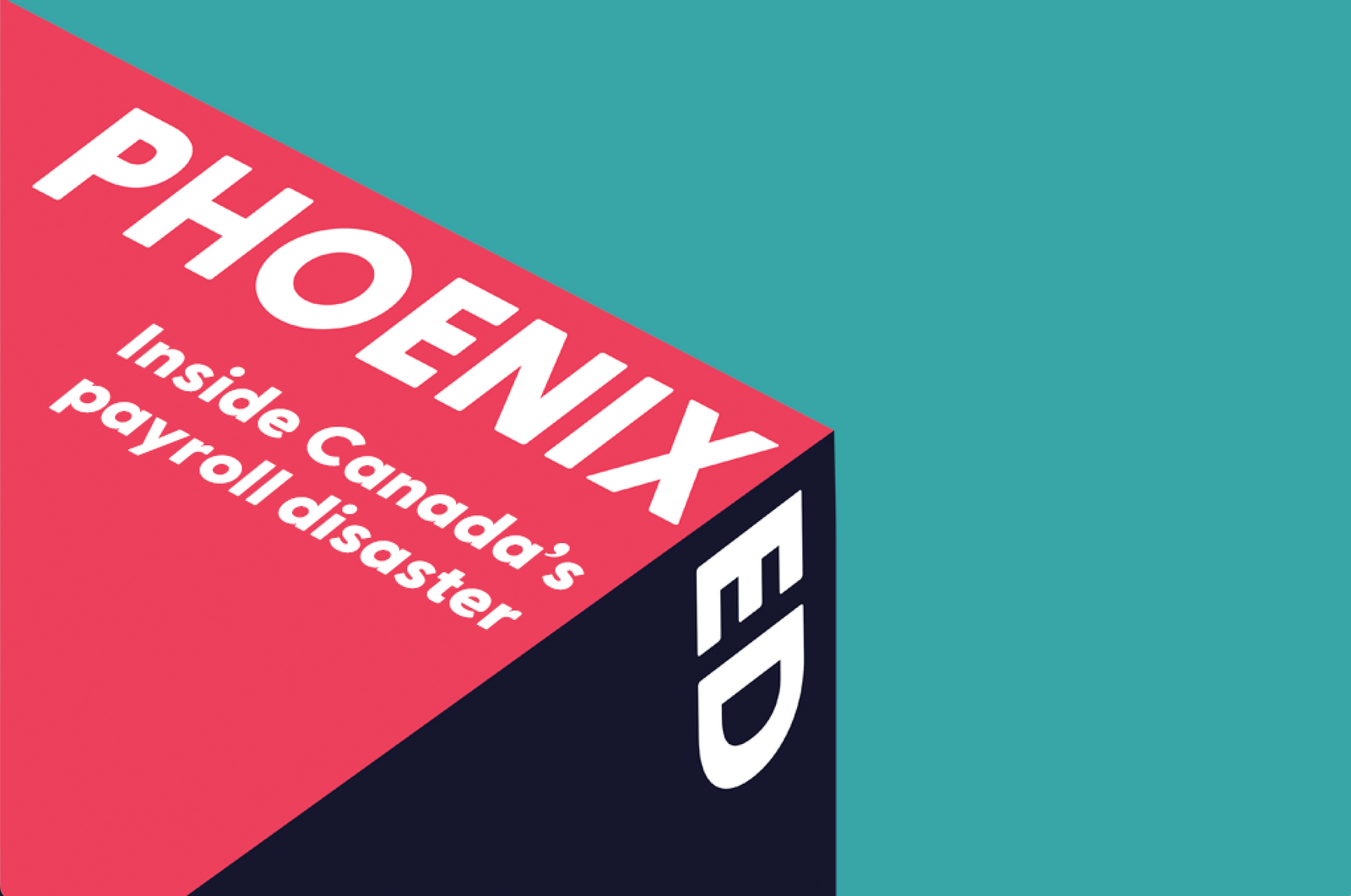 [GPA Podcast] Phoenixed: Inside Canada’s payroll disaster